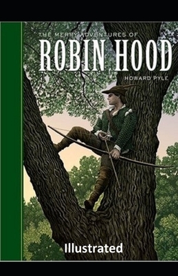 The Merry Adventures of Robin Hood Illustrated by Howard Pyle