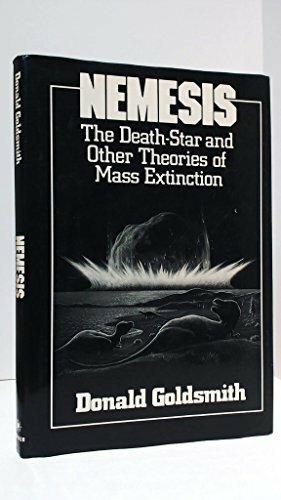 Nemesis: The Death Star And Other Theories Of Mass Extinction by Donald Goldsmith