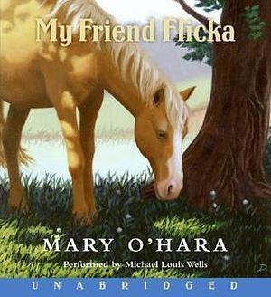 My Friend Flicka CD by Mary O'Hara, Michael Louis Wells