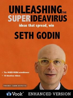 Unleashing the SUPER Ideavirus by Seth Godin