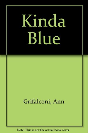 Kinda Blue by Ann Grifalconi