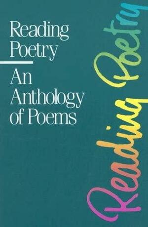 Reading Poetry: An Anthology of Poems by DiYanni