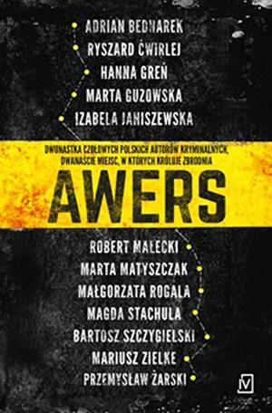 Awers by Ryszard Ćwirlej, Magda Stachula, Robert Małecki, Marta Matyszczak, Marta Guzowska, Małgorzata Rogala, Izabela Janiszewska, Adrian Bednarek, Hanna Greń, Przemysław Żarski, Mariusz Zielke, Bartosz Szczygielski