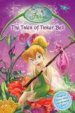 The Tales of Tinker Bell by Kiki Thorpe, Gail Herman, Lara Rice Bergen