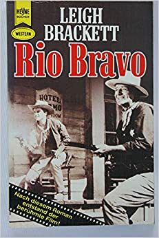 Rio Bravo by Leigh Brackett