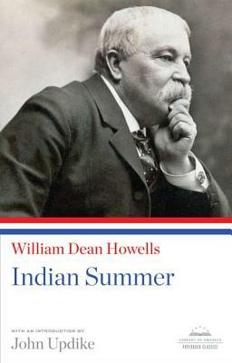 Indian Summer: A Library of America Paperback Classic by William Dean Howells