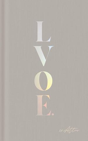LVOE: Poems, Epigrams & Aphorisms by Atticus Poetry, Atticus Poetry