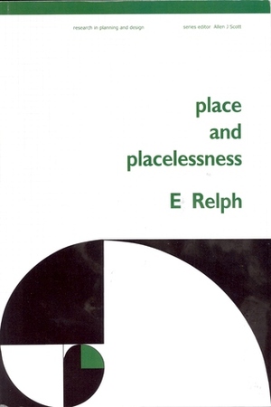 Place and Placelessness by E.C. Relph