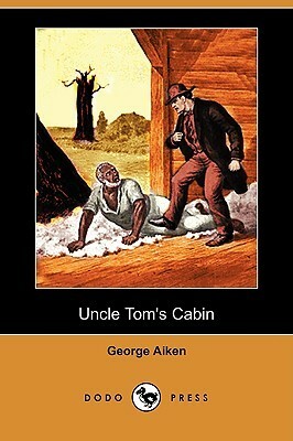 Uncle Tom's Cabin by George L. Aiken