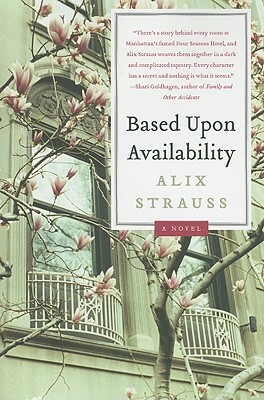Based Upon Availability by Alix Strauss