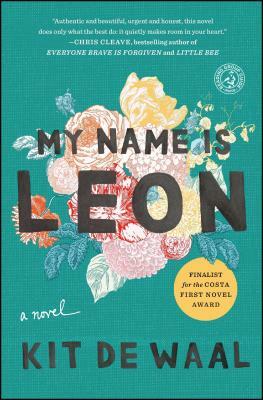 My Name Is Leon by Kit de Waal