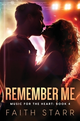 Remember Me: Music For The Heart - Book 4 by Faith Starr