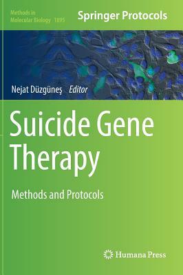 Suicide Gene Therapy: Methods and Protocols by 