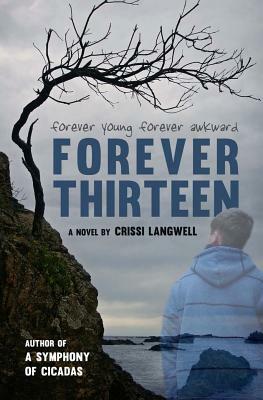 Forever Thirteen by Crissi Langwell