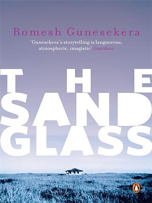 The Sandglass by Romesh Gunesekera