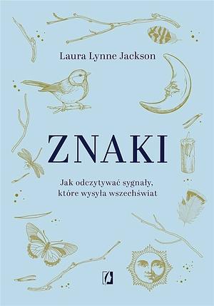 Znaki by Laura Lynne Jackson