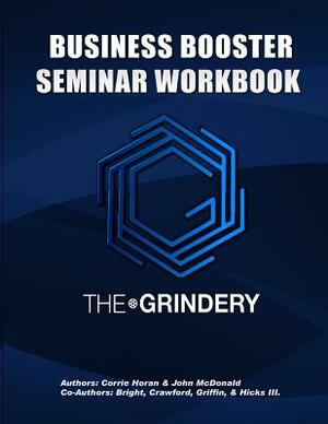 The Grindery: Business Booster Workbook by George Crawford, John P. McDonald, Sam Griffin