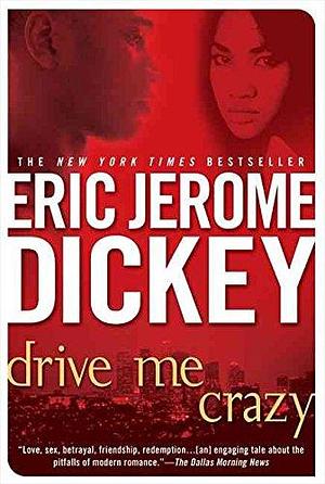 (Drive Me Crazy) By (author) Eric Jerome Dickey published on by Eric Jerome Dickey, Eric Jerome Dickey