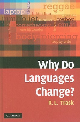 Why Do Languages Change? by Larry Trask