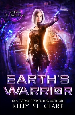 Earth's Warrior by Kelly St. Clare