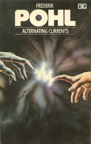 Alternating Currents by Frederik Pohl