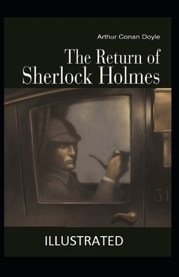 The Return of Sherlock Holmes Illustrated by Arthur Conan Doyle