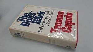 The Dogs Bark: Public People and Private Places by Truman Capote