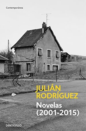 Novelas (2001-2015) by Julián Rodríguez