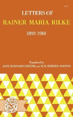 Letters of Rainer Maria Rilke, 1892-1910 by Jane Bannard Greene, Rainer Maria Rilke