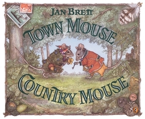 Town Mouse, Country Mouse by Jan Brett