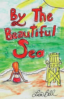 By The Beautiful Sea by Lisa Ball