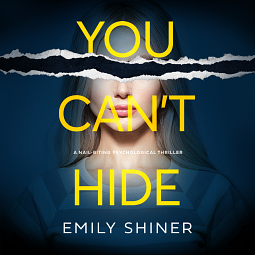 You Can't Hide  by Emily Shiner