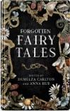 Forgotten Fairytales  by Demelza Carlton