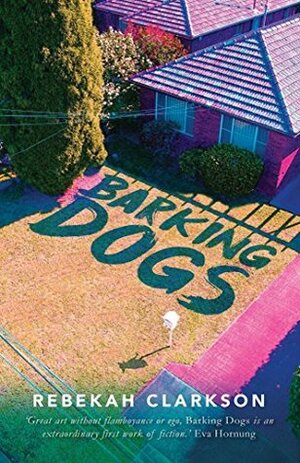 Barking Dogs by Rebekah Clarkson