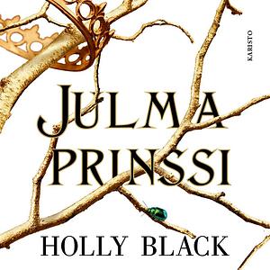 Julma Prinssi by Holly Black