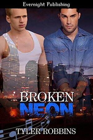 Broken Neon by Tyler Robbins