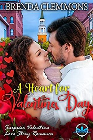 A Heart for Valentines Day (Surprise Valentine Love Story Romance Series Book 1) by Brenda Clemmons