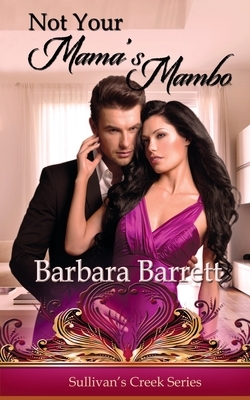 Not Your Mama's Mambo by Barbara Barrett