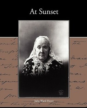 At Sunset by Julia Ward Howe