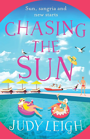Chasing the Sun by Judy Leigh