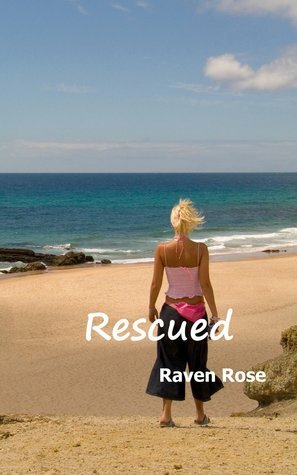 Rescued by Raven Rose