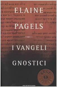 I vangeli gnostici by Elaine Pagels