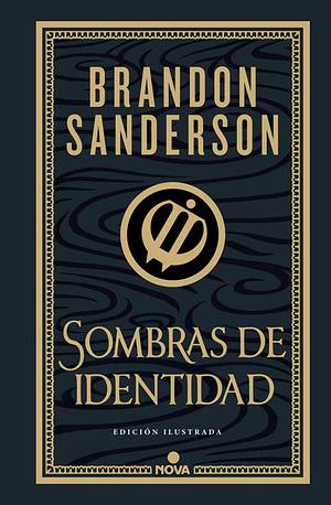 Sombras de Identidad (ed. Ilustrada) / Shadows of Self (Illustrated Edition) by Brandon Sanderson