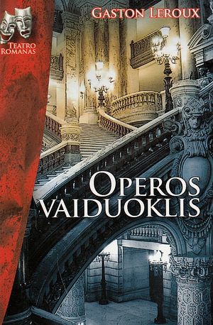 Operos vaiduoklis by Gaston Leroux