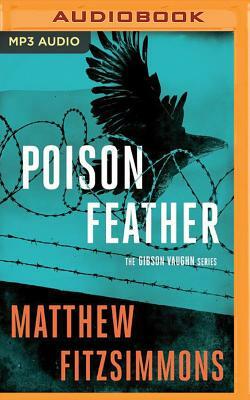 Poisonfeather by Matthew FitzSimmons