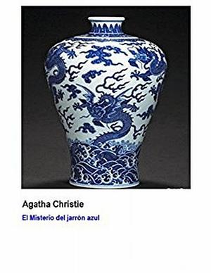 El misterio del jarrón azul by Agatha Christie