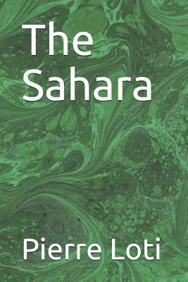 The Sahara by Pierre Loti