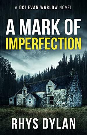 A Mark of Imperfection by Rhys Dylan