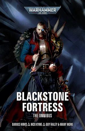 Blackstone Fortress: The Omnibus by Darius Hinks