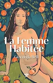 La femme habitée by Gioconda Belli